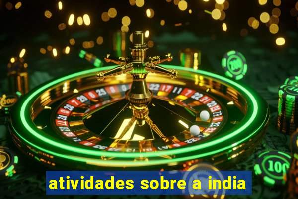 atividades sobre a india